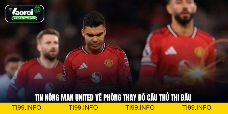 Tin Nóng Man United - Bức Tranh Nội Bộ Mùa Giải 2026 - ti99