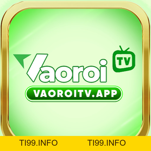 Giới Thiệu Vaoroi TV - Live Bóng Đá 4K Cực Nét, Căng Tới 90+ - ti99
